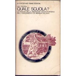 Lev Tolstoj - Quale scuola?